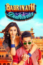 Badrinath Ki Dulhania (2017) Watch HD Movies