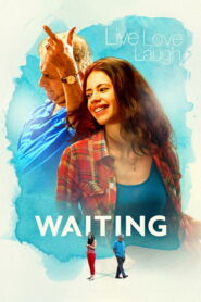 Waiting (2016) Watch HD Movies
