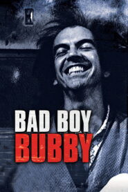 Bad Boy Bubby (1993) Watch HD Movies