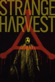 Strange Harvest (2025) Watch HD Movies