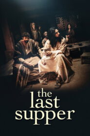 The Last Supper (2025) Watch HD Movies