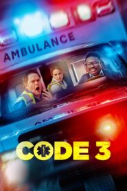 Code 3 (2025) Watch HD Movies