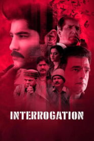 Interrogation (2025) Watch HD Movies