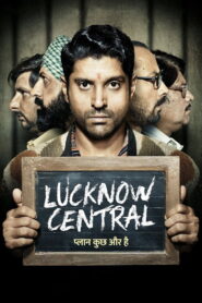 Lucknow Central (2017) Watch HD Movies