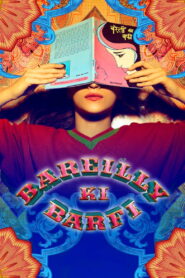 Bareilly Ki Barfi (2017) Watch HD Movies