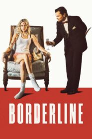 Borderline (2025) Watch HD Movies