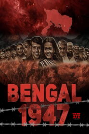 Bengal 1947 (2024) Watch HD Movies
