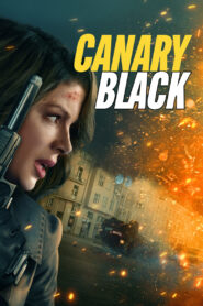 Canary Black (2024) Watch HD Movies