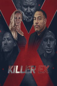 Killer Ex (2024) Watch HD Movies