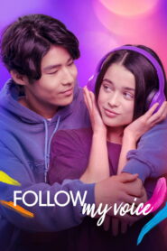 Follow My Voice (2025) Watch HD Movies