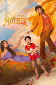 Call Me Mother (2025) Watch HD Movies