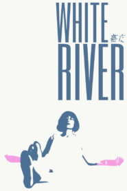 White River (2025) Watch HD Movies