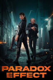 Paradox Effect (2024) Watch HD Movies