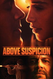 Above Suspicion (2019) Watch HD Movies