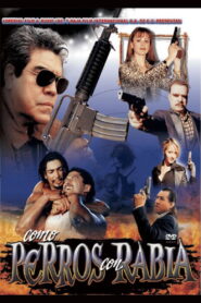 Como perros con rabia (2003) Watch HD Movies