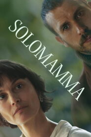 Solomamma (2025) Watch HD Movies