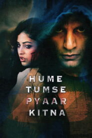 Hume Tumse Pyaar Kitna (2019) Watch HD Movies