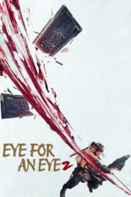 Eye for an Eye 2 (2024) Watch HD Movies