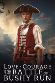 Love, Courage and the Battle of Bushy Run (2024) Watch HD Movies