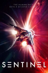 Sentinel (2024) Watch HD Movies