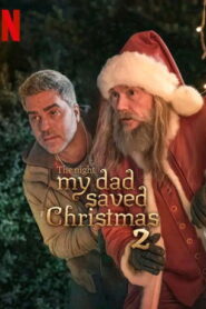 The Night My Dad Saved Christmas 2 (2025) Watch HD Movies