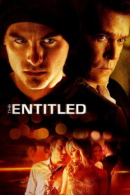 The Entitled (2011) Watch HD Movies