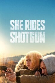 She Rides Shotgun (2025) Watch HD Movies