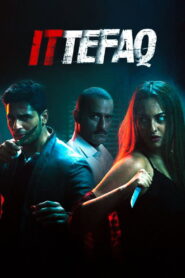 Ittefaq (2017) Watch HD Movies
