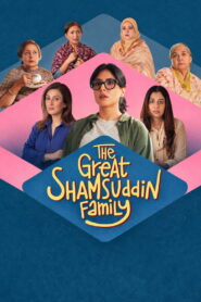The Great Shamsuddin Family (2025) Watch HD Movies
