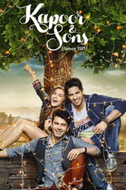 Kapoor & Sons (2016) Watch HD Movies
