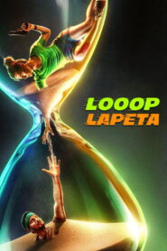 Looop Lapeta (2022) Watch HD Movies