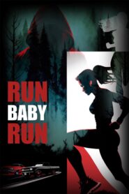 Run Baby Run (2024) Watch HD Movies