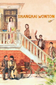 Shanghai Wonton (2025) Watch HD Movies