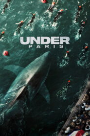 Under Paris (2024) Watch HD Movies