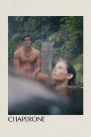 Chaperone (2025) Watch HD Movies