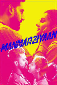 Manmarziyaan (2018) Watch HD Movies