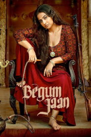 Begum Jaan (2017) Watch HD Movies