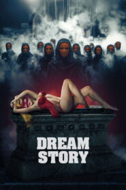 Dream Story (2025) Watch HD Movies