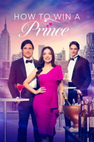 How to Win a Prince (2023) Watch HD Movies