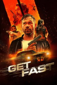 Get Fast (2024) Watch HD Movies
