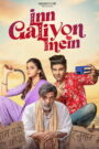 Inn Galiyon Mein (2025) Watch HD Movies