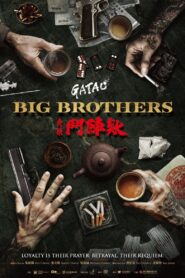 GATAO: Big Brothers (2025) Watch HD Movies