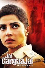 Jai Gangaajal (2016) Watch HD Movies
