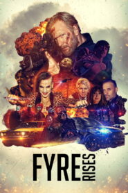 Fyre Rises (2024) Watch HD Movies