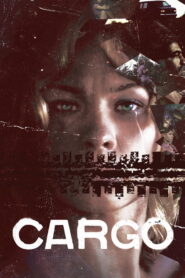 Cargo (2011) Watch HD Movies