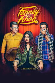 Fanney Khan (2018) Watch HD Movies