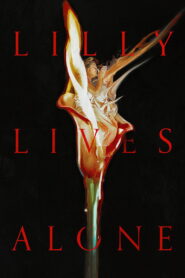 Lilly Lives Alone (2025) Watch HD Movies