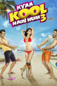 Kyaa Kool Hain Hum 3 (2016) Watch HD Movies