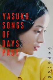 Yasuko, Songs of Days Past (2025) Watch HD Movies