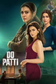 Do Patti (2024) Watch HD Movies